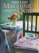 Quick & Easy Machine Quilts: 25 Modern Heirlooms for the Home | Vintage Book