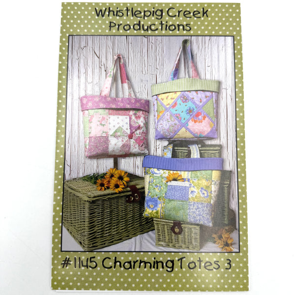 Charming Totes 3 | Whistlepig Creek Productions | Bag Pattern