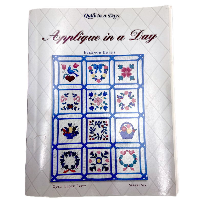 Applique in a Day | Quilt Block Party Series Six | Book