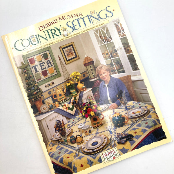 Country Settings Delightful Quilts, Dinnerware & Accessories Decorate Six Country Settings | Book | Patterns