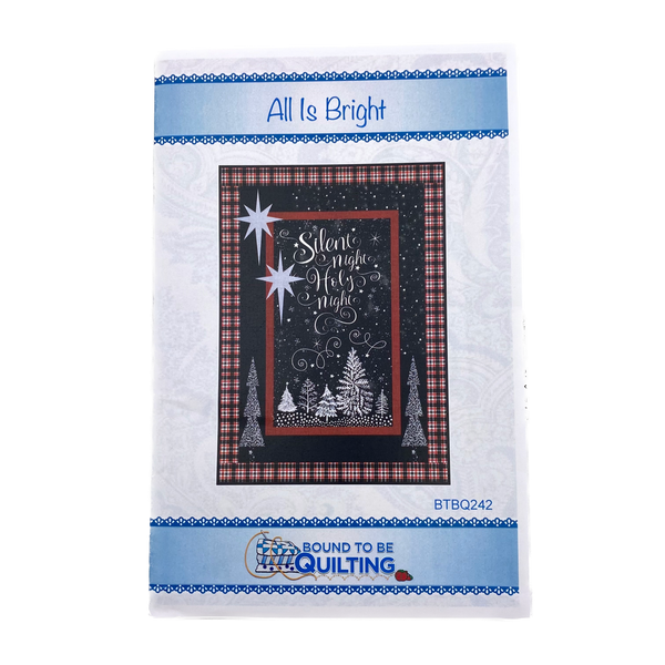 All Is Bright | Bound to be Quilting | Quilt Pattern
