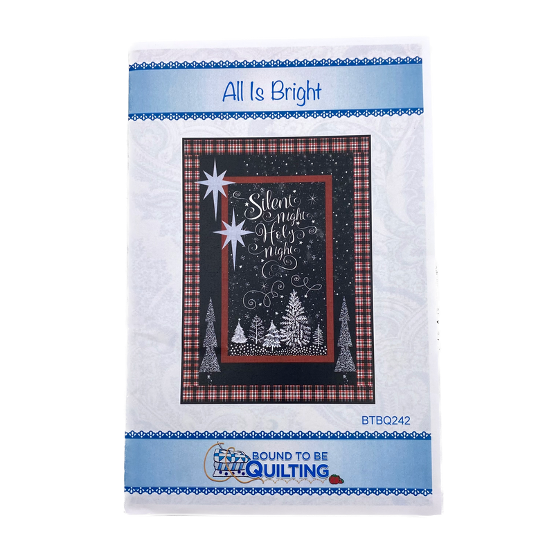 All Is Bright | Bound to be Quilting | Quilt Pattern