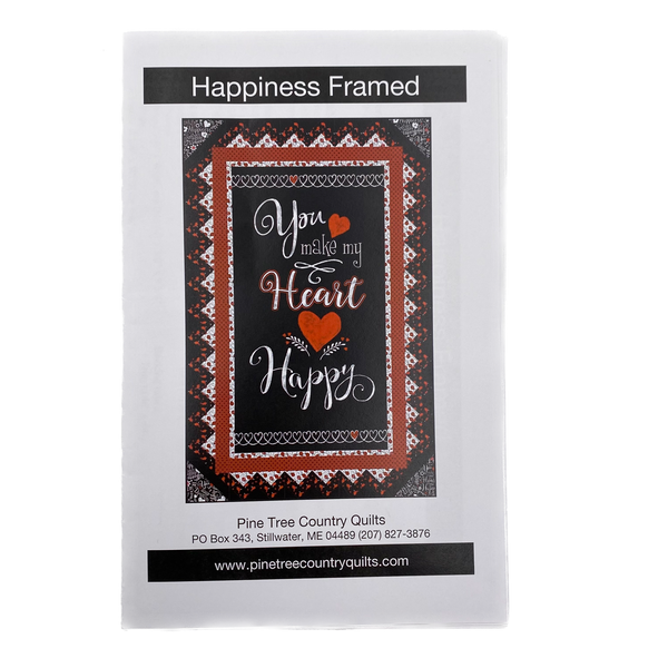 Happiness Framed | Pine Tree Country Quilts | Quilt Pattern