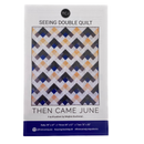 Seeing Double Quilt | Then Came June | Quilt Pattern