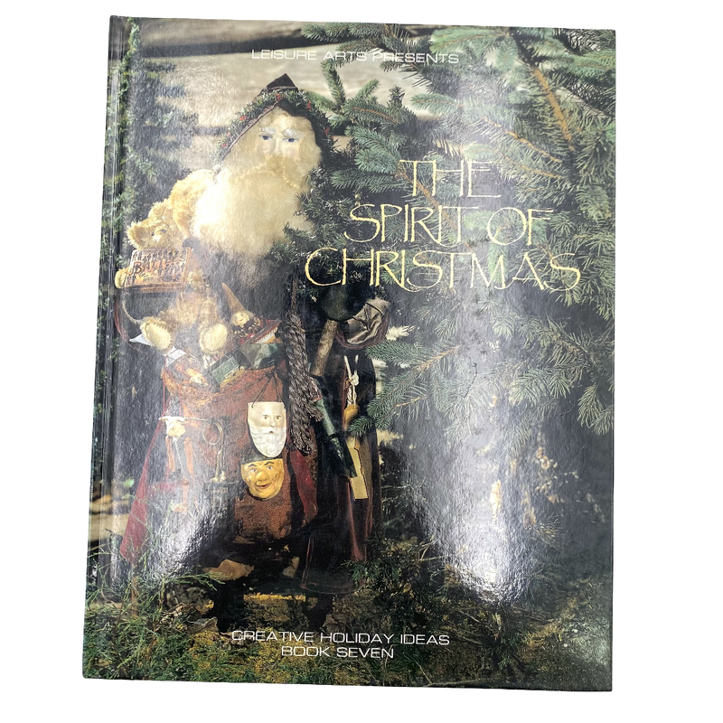 The Spirit of Christmas: Creative Holiday Ideas Book Seven | Book