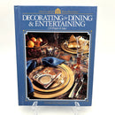 Decorating for Dining & Entertaining: 128 Projects & Ideas | Book