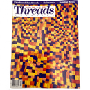 Threads Issues 1-99 | Magazine Back Issues | Choose Your Favorite